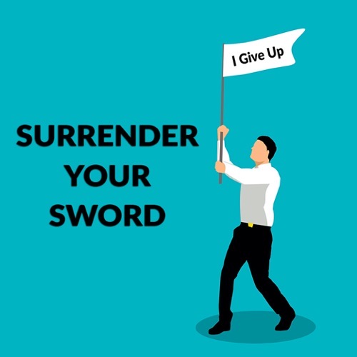 Surrender Your Sword